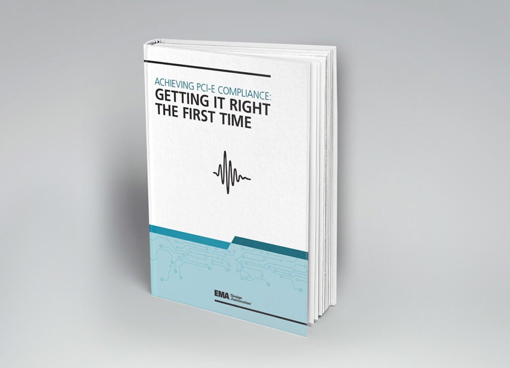 Achieving PCI-E Compliance: Getting it Right the First Time Book